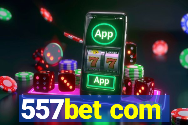 557bet com